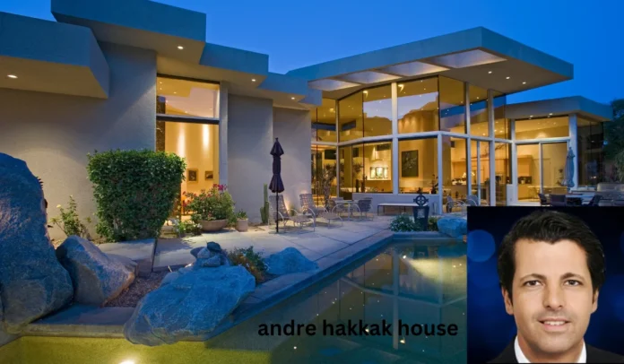 andre a. hakkakandre hakkak house