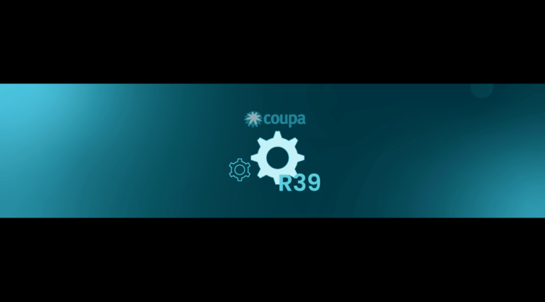 5 Vital Considerations for the Coupa R39 Release 5 Vital Considerations for the Coupa R39 Release